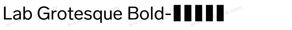 Lab Grotesque Bold字体转换